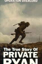 Watch The True Story of Private Ryan 123MoviesFree