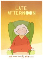 Watch Late Afternoon (Short 2017) 123MoviesFree