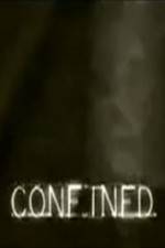 Watch Confined 123MoviesFree