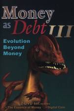 Watch Money as Debt III Evolution Beyond Money 123MoviesFree