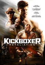 Watch Kickboxer: Retaliation 123MoviesFree