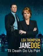Watch Jane Doe: Til Death Do Us Part 123MoviesFree
