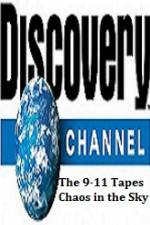 Watch Discovery Channel The 9-11 Tapes Chaos in the Sky 123MoviesFree