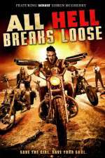 Watch All Hell Breaks Loose 123MoviesFree