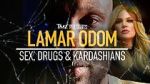 Watch TMZ Presents: Lamar Odom - Sex, Drugs & Kardashians 123MoviesFree