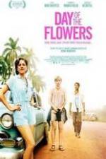 Watch Day of the Flowers 123MoviesFree