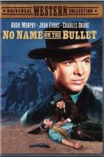 Watch No Name on the Bullet 123MoviesFree