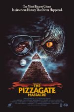 Watch The Pizzagate Massacre 123MoviesFree