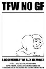 Watch TFW NO GF 123MoviesFree