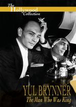 Watch Yul Brynner: The Man Who Was King 123MoviesFree