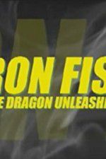 Watch Iron Fist: The Dragon Unleashed (2008 123MoviesFree