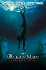 Watch IMAX - Ocean Men Extreme Dive 123MoviesFree