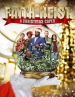 Watch Faith Heist: A Christmas Caper 123MoviesFree