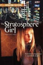 Watch Stratosphere Girl 123MoviesFree