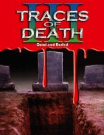 Watch Traces of Death III 123MoviesFree