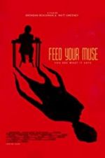 Watch Feed Your Muse 123MoviesFree