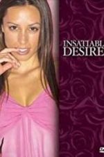 Watch Insatiable Desires 123MoviesFree