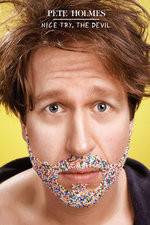 Watch Pete Holmes: Nice Try, the Devil! 123MoviesFree