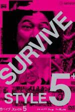 Watch Survive Style 5+ 123MoviesFree