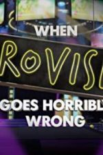 Watch When Eurovision Goes Horribly Wrong 123MoviesFree