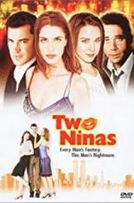 Watch Two Ninas 123MoviesFree
