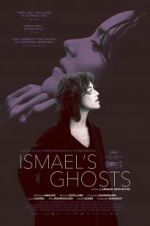 Watch Ismael\'s Ghosts 123MoviesFree
