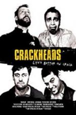Watch Crackheads 123MoviesFree