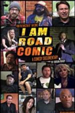 Watch I Am Road Comic 123MoviesFree