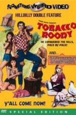 Watch Tobacco Roody 123MoviesFree