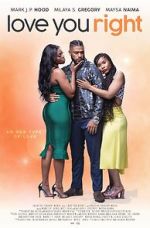 Watch Love You Right: An R&B Musical 123MoviesFree