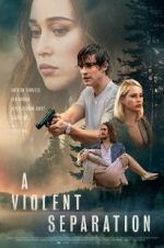 Watch A Violent Separation 123MoviesFree