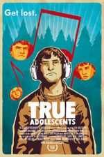 Watch True Adolescents 123MoviesFree