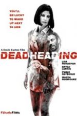 Watch Dead Heading 123MoviesFree