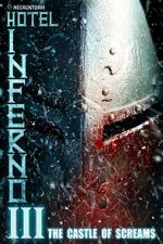 Watch Hotel Inferno 3: The Castle of Screams 123MoviesFree