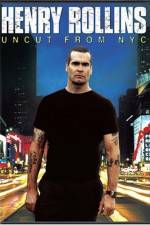 Watch Henry Rollins Uncut from NYC 123MoviesFree