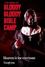 Watch Bloody Bloody Bible Camp 123MoviesFree