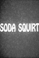 Watch Soda Squirt 123MoviesFree