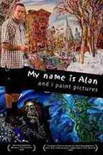Watch My Name Is Alan and I Paint Pictures 123MoviesFree