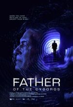 Watch The Father of the Cyborgs 123MoviesFree