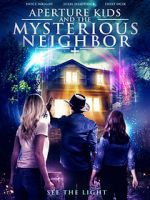 Watch Aperture Kids and the Mysterious Neighbor 123MoviesFree