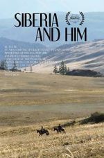 Watch Siberia and Him 123MoviesFree