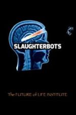 Watch Slaughterbots 123MoviesFree