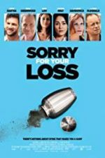 Watch Sorry for Your Loss 123MoviesFree
