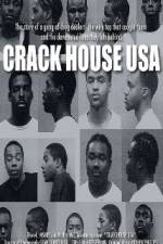 Watch Crack House USA 123MoviesFree