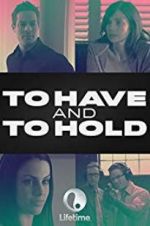 Watch To Have and to Hold 123MoviesFree