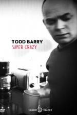 Watch Todd Barry Super Crazy 123MoviesFree