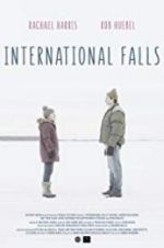Watch International Falls 123MoviesFree