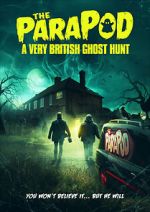 Watch The ParaPod: A Very British Ghost Hunt 123MoviesFree