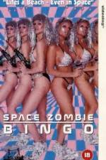 Watch Space Zombie Bingo 123MoviesFree