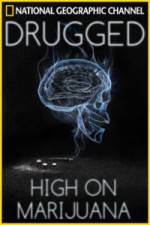 Watch Drugged: High on Marijuana 123MoviesFree